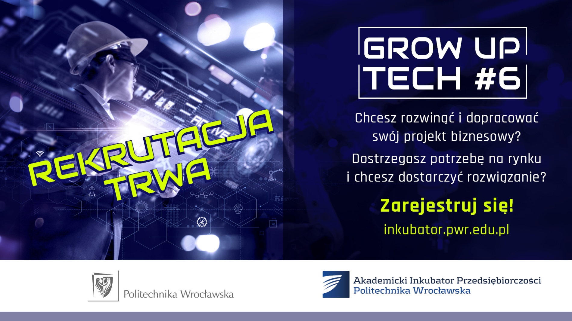 Grafika informująca o rekrutacji do nowego programu preinkubacyjnego Politechniki Wrocławskiej, Grow Up Tech #6